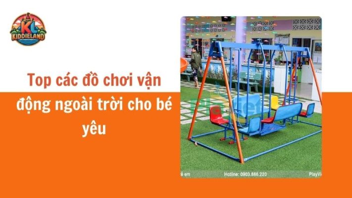 Top các đồ chơi vận động ngoài trời cho bé yêu