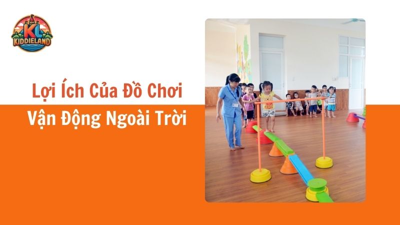 Top các đồ chơi vận động ngoài trời cho bé yêu